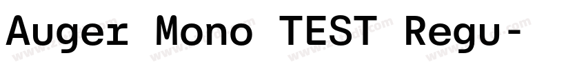 Auger Mono TEST Regu字体转换